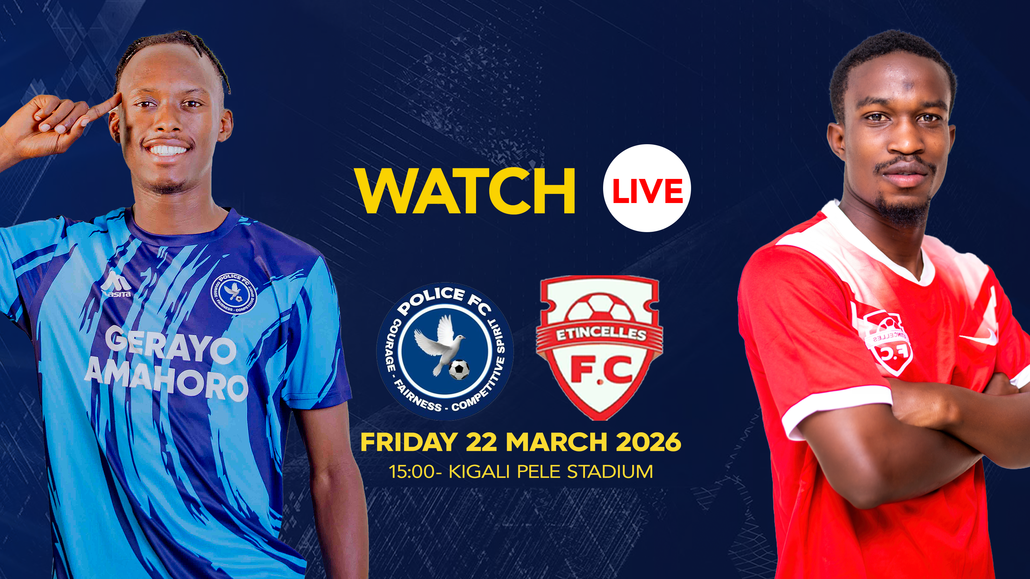 POLICE FC vs ETINCELLES FC